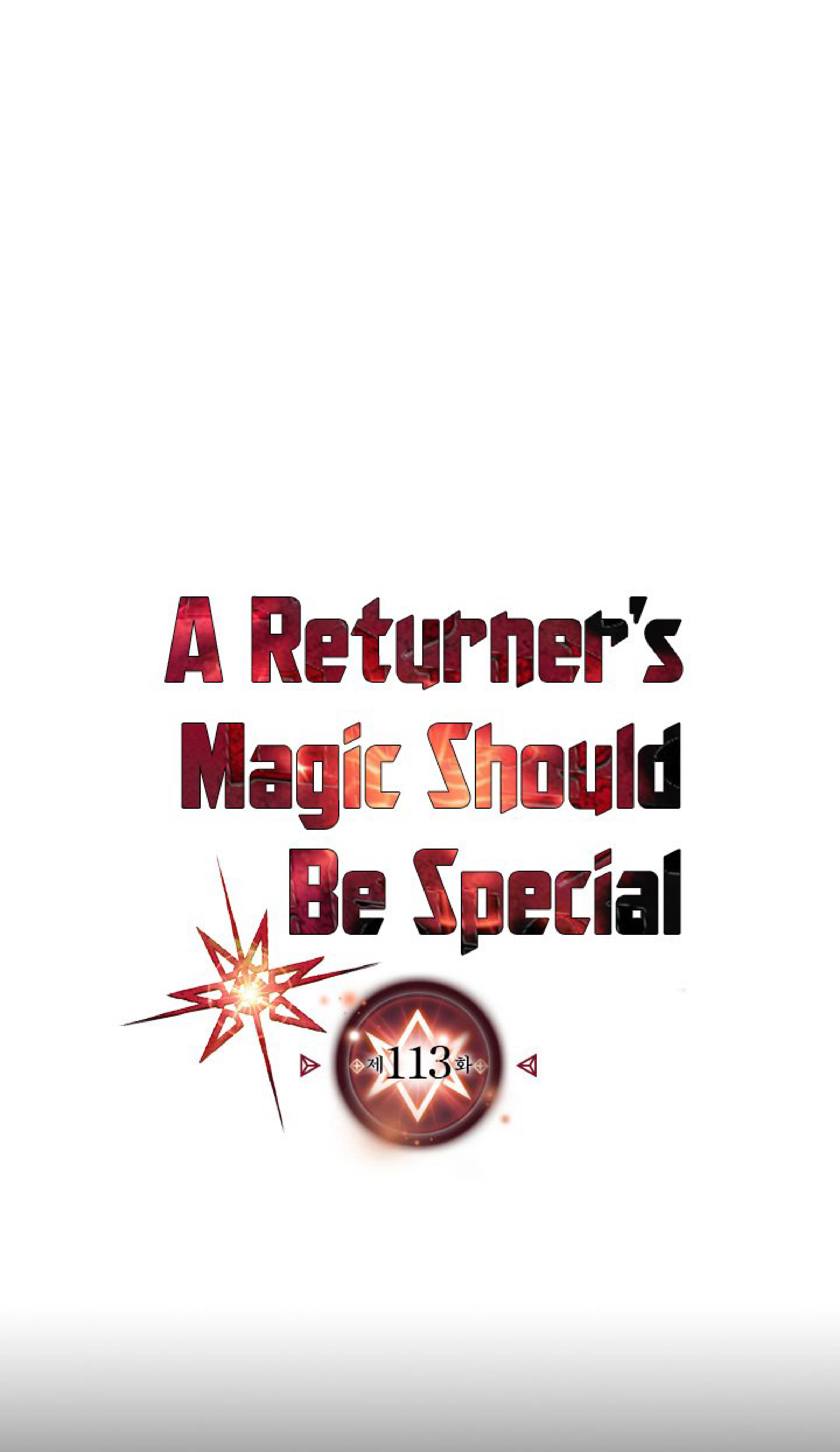 A Returnerโ€s Magic Should Be Special 113 01