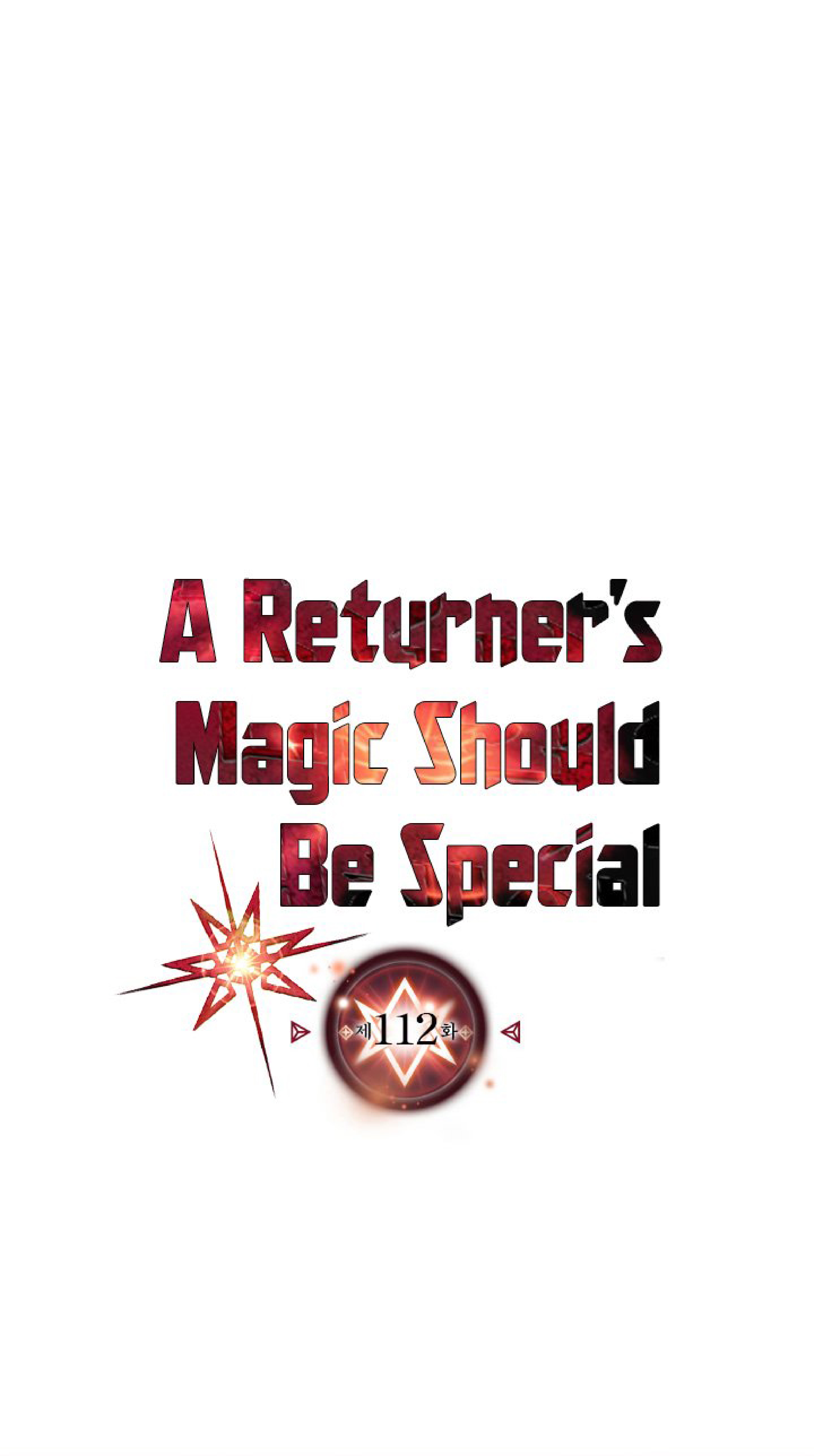 A Returnerโ€s Magic Should Be Special 112 01