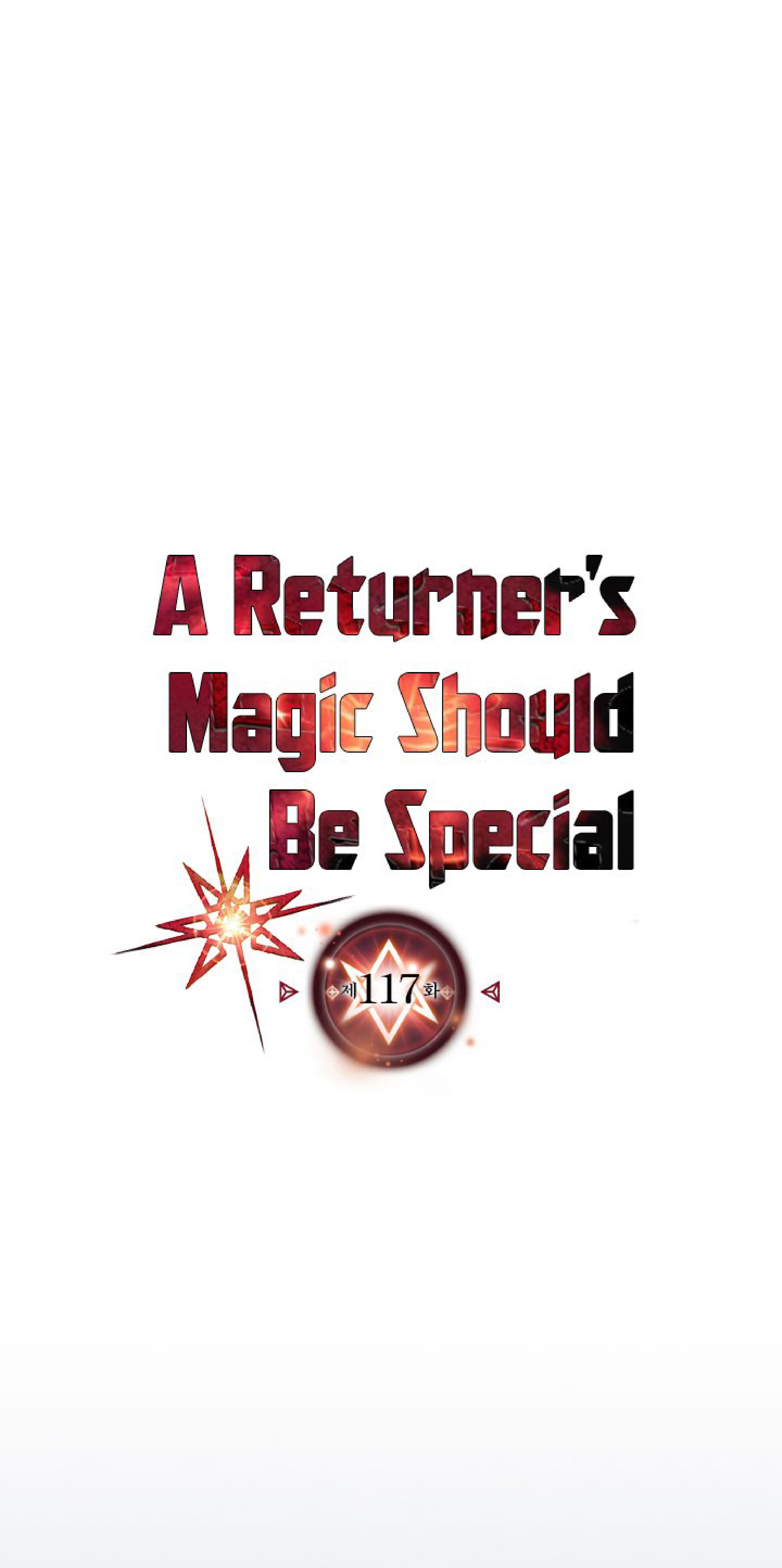 A Returnerโ€s Magic Should Be Special 117 01