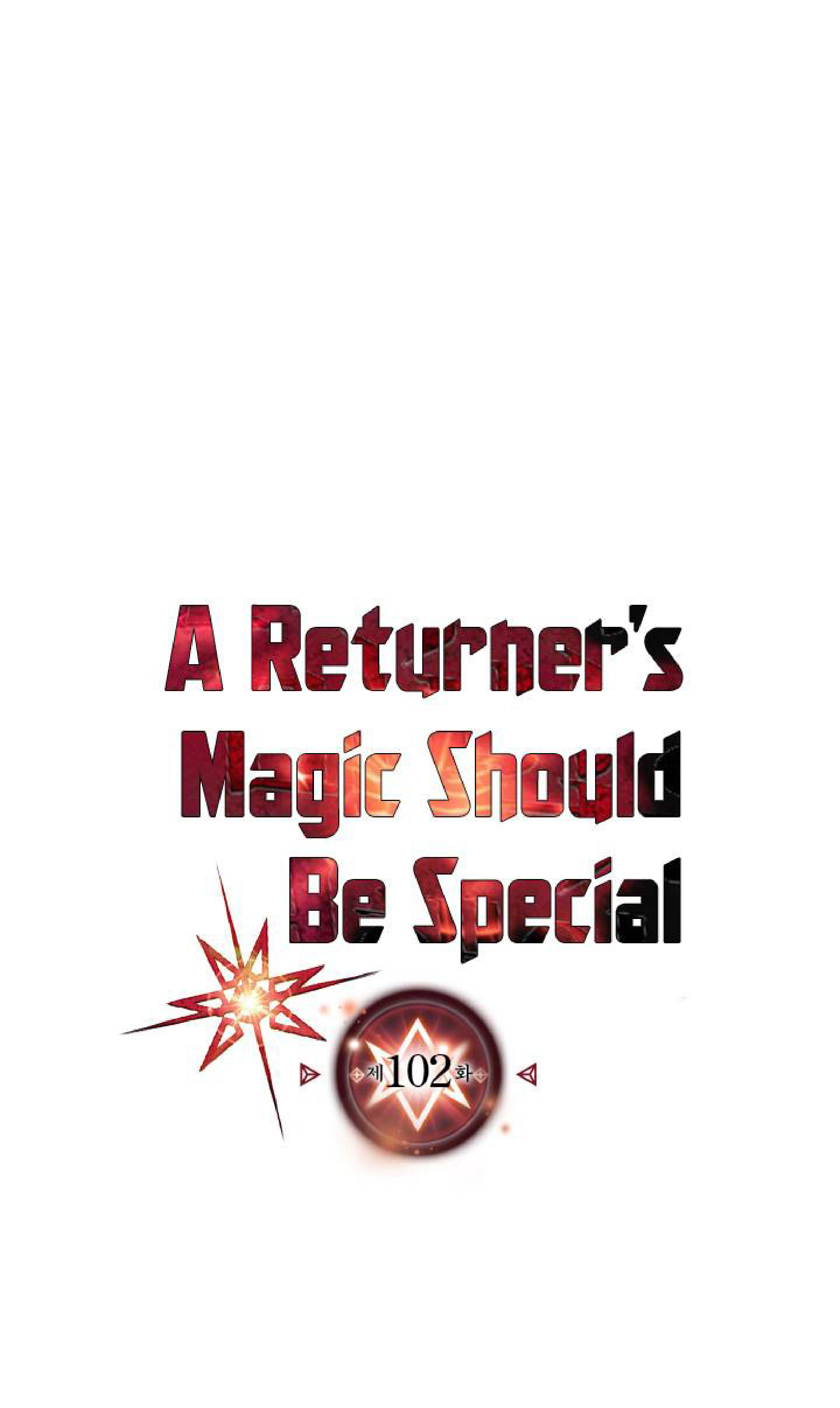 A Returnerโ€s Magic Should Be Special 102 (1)